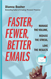 Faster, Fewer, Better Emails: Manage the Volume, Reduce the Stress, Love the Results Cover