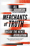 Merchants of Truth: The Business of News and the Fight for Facts Cover