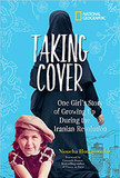 Taking Cover: One Girl's Story of Growing Up During the Iranian Revolution Cover