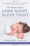 The Sleep Lady's Good Night, Sleep Tight: Gentle Proven Solutions to Help Your Child Sleep Without Leaving Them to Cry It Out (Revised) Cover