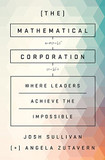 The Mathematical Corporation: Where Machine Intelligence and Human Ingenuity Achieve the Impossible Cover