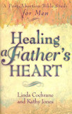 Healing a Father's Heart: A Post-Abortion Bible Study for Men Cover