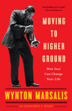 Moving to Higher Ground: How Jazz Can Change Your Life Cover