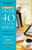 Over 40 and You're Hired!: Secrets to Landing a Great Job Cover