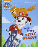 The Itty-Bitty Kitty Rescue (Paw Patrol) (Little Golden Book) Cover