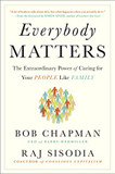Everybody Matters: The Extraordinary Power of Caring for Your People Like Family Cover