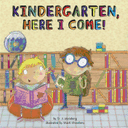 Kindergarten, Here I Come! Cover