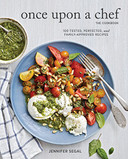 Once Upon a Chef, the Cookbook: 100 Tested, Perfected, and Family-Approved Recipes Cover