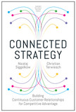Connected Strategy: Building Continuous Customer Relationships for Competitive Advantage Cover