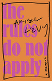 The Rules Do Not Apply: A Memoir Cover