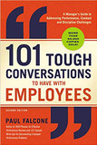 101 Tough Conversations to Have with Employees: A Manager's Guide to Addressing Performance, Conduct, and Discipline Challenges Cover