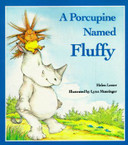 A Porcupine Named Fluffy Cover