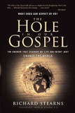 The Hole in Our Gospel: What Does God Expect of Us? The Answer That Changed My Life and Might Just Change the World Cover
