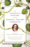 The Fabulous History of the Dismal Swamp Company: A Story of George Washington's Times Cover