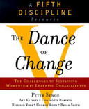 The Dance of Change: The Challenges to Sustaining Momentum in a Learning Organization Cover