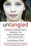 Untangled: Guiding Teenage Girls Through the Seven Transitions Into Adulthood Cover