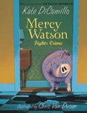 Mercy Watson Fights Crime Cover