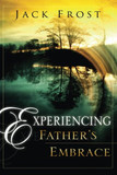 Experiencing Father's Embrace Cover