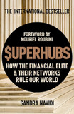 Superhubs: How the Financial Elite and Their Networks Rule Our World Cover