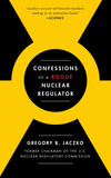 Confessions of a Rogue Nuclear Regulator Cover