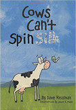 Cows Can't Spin Silk (Paperback) Cover