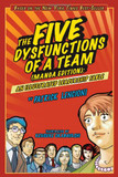 The Five Dysfunctions of a Team: An Illustrated Leadership Fable Cover