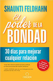 El Poder de la Bondad: 30 Das Para Mejorar Cualquier Relacin / The Kindness Challenge Cover