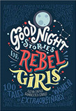 Good Night Stories for Rebel Girls, Volume 1: 100 Tales of Extraordinary Women (Good Night Stories for Rebel Girls) Cover