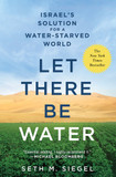 Let There Be Water: Israel's Solution for a Water-Starved World Cover