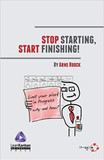 Stop Starting, Start Finishing! Cover