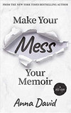 Make Your Mess Your Memoir Cover