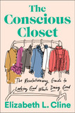 The Conscious Closet: The Revolutionary Guide to Looking Good While Doing Good Cover