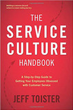 The Service Culture Handbook: A Step-By-Step Guide to Getting Your Employees Obsessed with Customer Service Cover