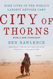 City of Thorns: Nine Lives in the World's Largest Refugee Camp Cover