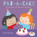 Pat-A-Cake! - First Book of Nursery Rhymes (Nursery Time) Cover