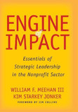 Engine of Impact: Essentials of Strategic Leadership in the Nonprofit Sector Cover