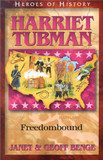 Harriet Tubman: Freedombound (Benge, Janet, Heroes of History.) Cover