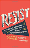 Resist: 35 Profiles of Ordinary People Who Rose Up Against Tyranny and Injustice Cover