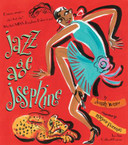 Jazz Age Josephine: Dancer, Singer- Who's That, Who? Why That's Miss Josephine Baker, to You! Cover