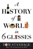 A History of the World in 6 Glasses Cover