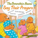 The Berenstain Bears Say Their Prayers Cover