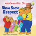 The Berenstain Bears Show Some Respect Cover