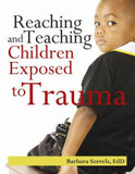 Reaching and Teaching Children Exposed to Trama Cover