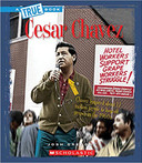 Cesar Chavez (A True Book) Cover