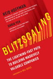 Blitzscaling: The Lightning-Fast Path to Building Massively Valuable Companies Cover