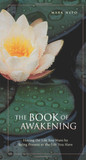 The Book of Awakening: Having the Life You Want by Being Present to the Life You Have Cover