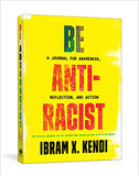 Be Antiracist: A Journal for Awareness, Reflection, and Action Cover