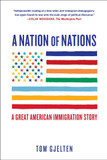 A Nation of Nations: A Great American Immigration Story Cover