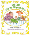 Lady with the Alligator Purse: Includes Music to Sing, a Story to Read, and Games to Play! Cover