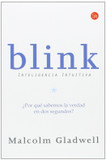 Blink: Inteligencia intuitiva (Ensayo (Punto de Lectura)) (Spanish Edition) Cover